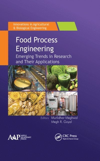 Megh R. Goyal, Murlidhar Meghwal - Food Process Engineering, E-bok
