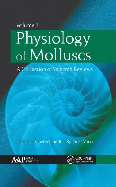 Spencer Mukai, Saber Saleuddin - Physiology of Molluscs, E-bok