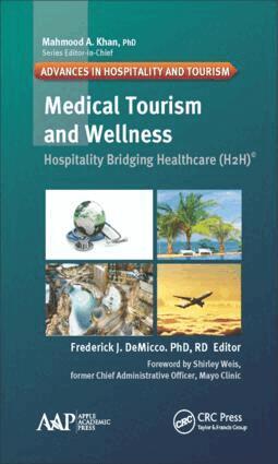 Frederick J. DeMicco - Medical Tourism and Wellness, Inbunden