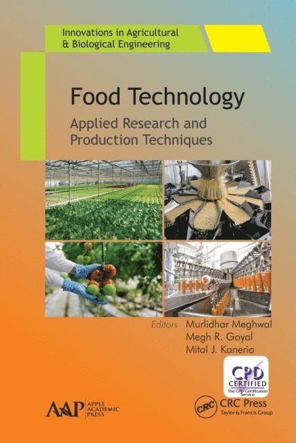 Mital J. Kaneria, Megh R. Goyal, Murlidhar Meghwal - Food Technology, E-bok