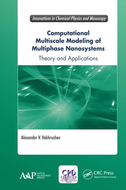 Alexander V. Vakhrushev - Computational Multiscale Modeling of Multiphase Nanosystems, E-bok