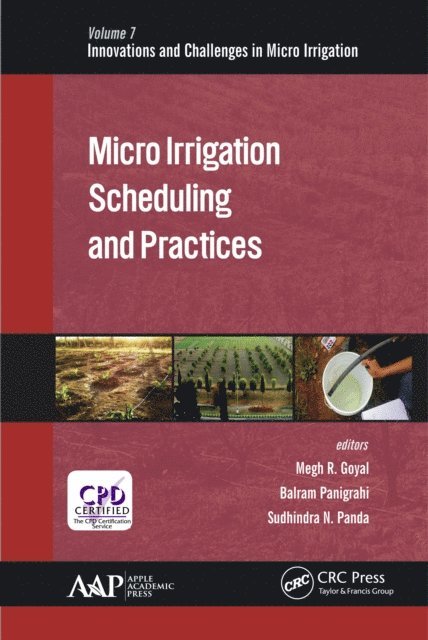 Sudhindra N. Panda, Balram Panigrahi, Megh R. Goyal - Micro Irrigation Scheduling and Practices, E-bok