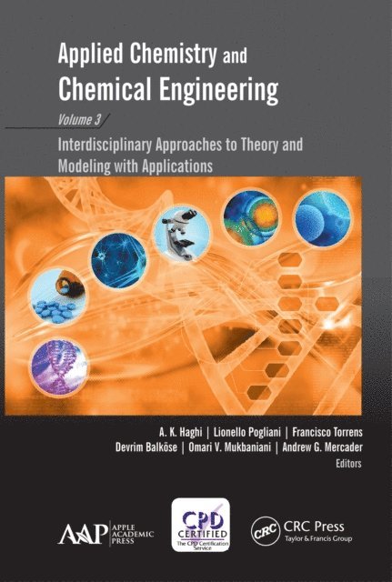 Omari V. Mukbaniani, Devrim Balkose, Francisco Torrens, Lionello Pogliani, A. K. Haghi - Applied Chemistry and Chemical Engineering, Volume 3, E-bok