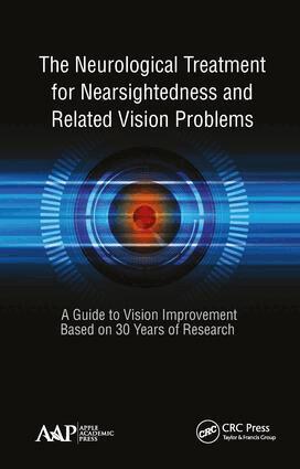 John William Yee - Neurological Treatment for Nearsightedness and Related Vision Problems, Inbunden. Tillgänglighet: Lägg i varukorg