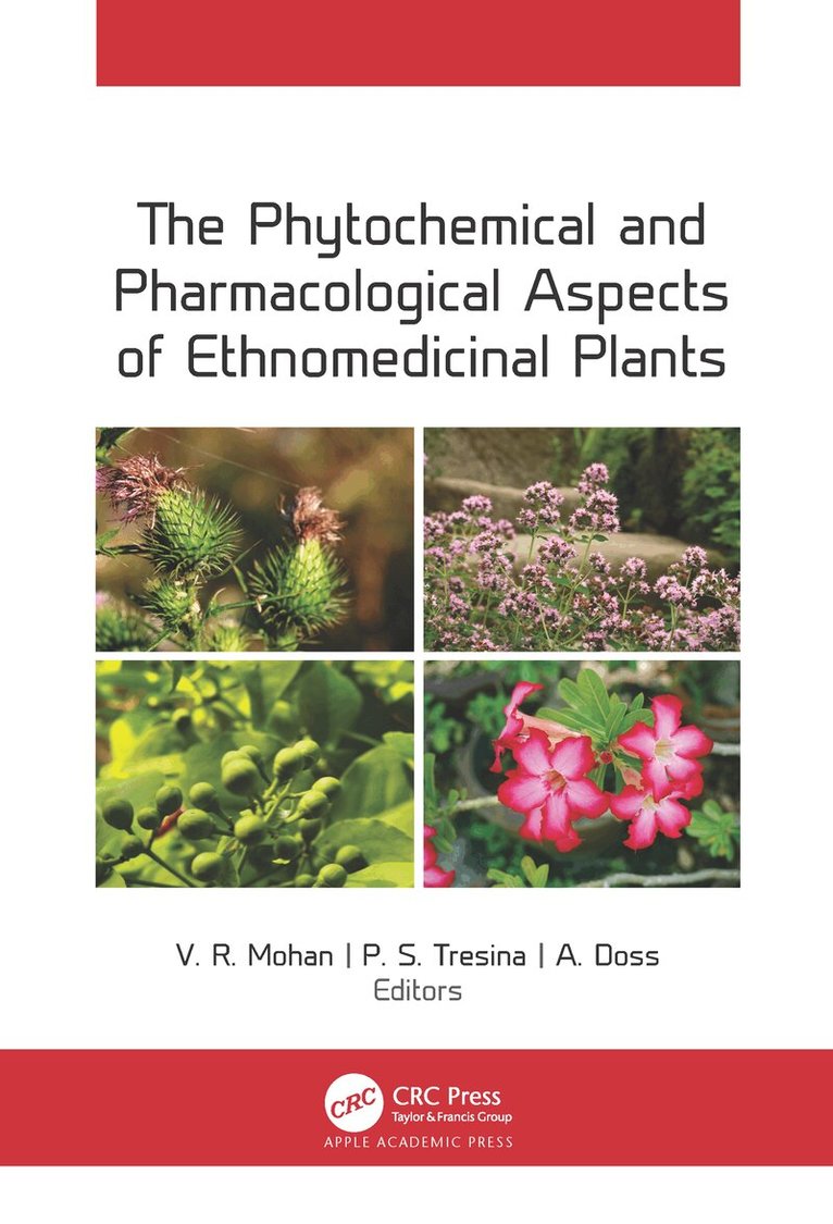 V. R. Mohan, P. S. Tresina, A. Doss - Phytochemical and Pharmacological Aspects of Ethnomedicinal Plants, Inbunden. Tillgänglighet: Lägg i varukorg