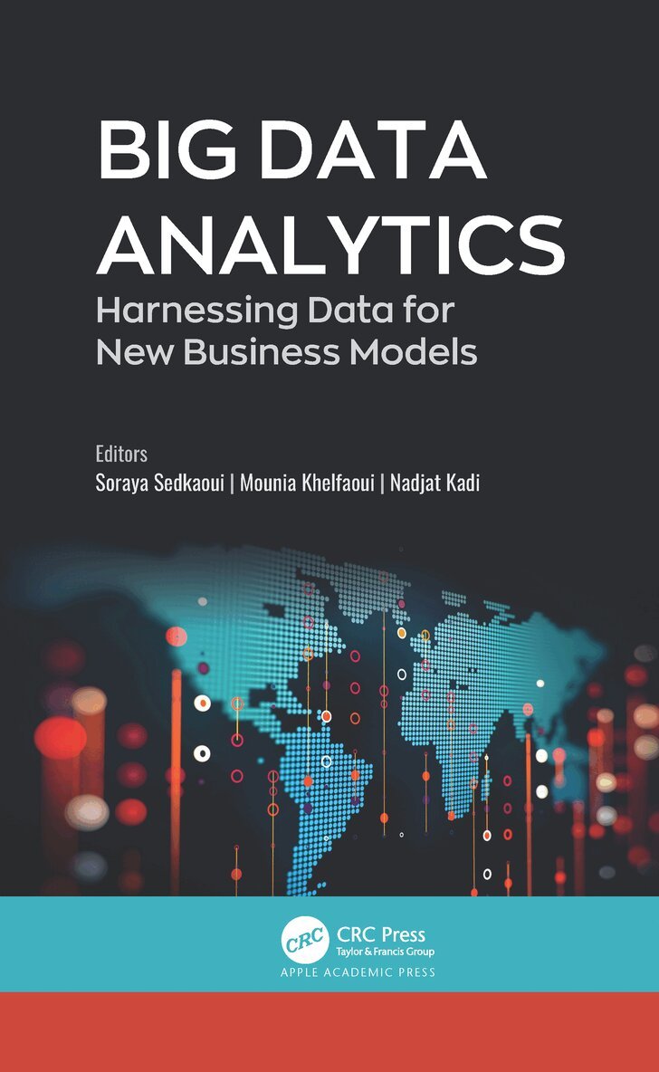 Soraya Sedkaoui, Mounia Khelfaoui, Nadjat Kadi - Big Data Analytics, Inbunden