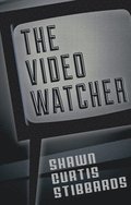 The Video Watcher