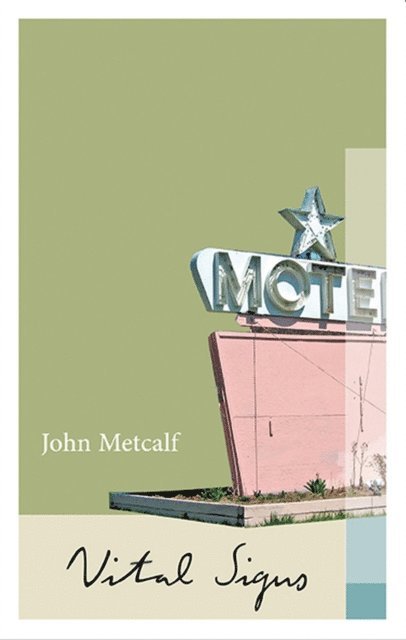 John Metcalf - Vital Signs, E-bok