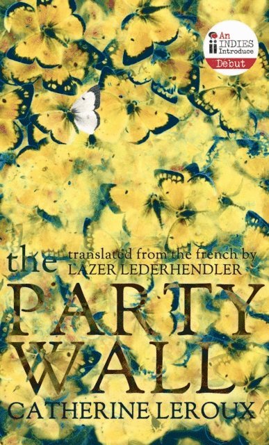 Catherine Leroux - Party Wall, E-bok