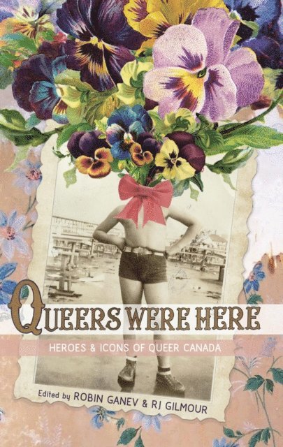Richard Gilmour, Robin Ganev - Queers Were Here, E-bok