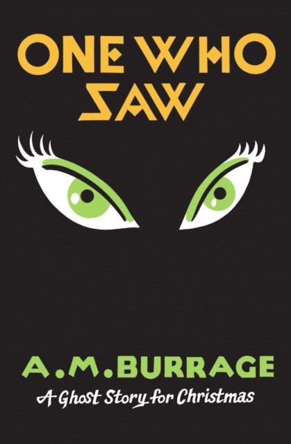 A.M. Burrage - One Who Saw, E-bok