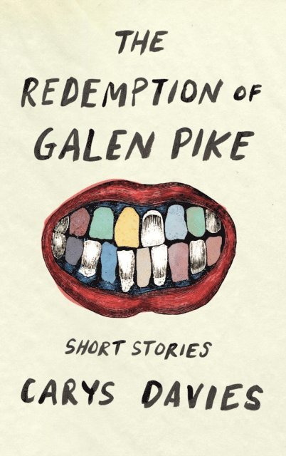 Carys Davies - Redemption of Galen Pike, E-bok