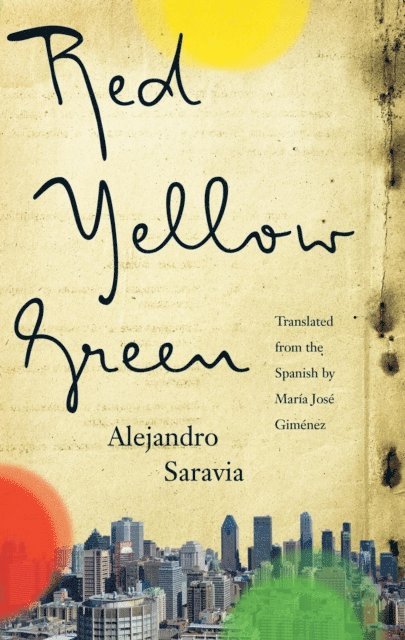Alejandro Saravia - Red, Yellow, Green, E-bok