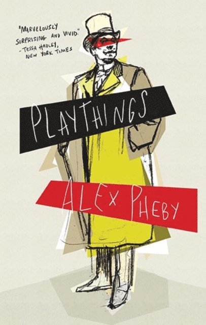 Alex Pheby - Playthings, E-bok