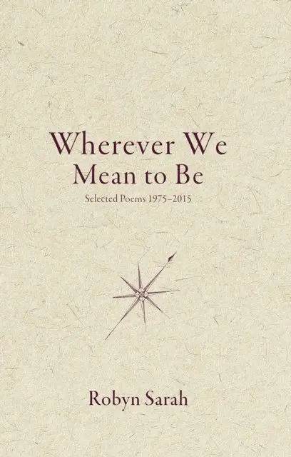 Robyn Sarah - Wherever We Mean to Be, E-bok. Tillgänglighet: Lägg i varukorg