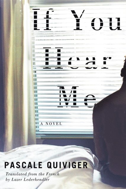 Pascale Quiviger - If You Hear Me, E-bok