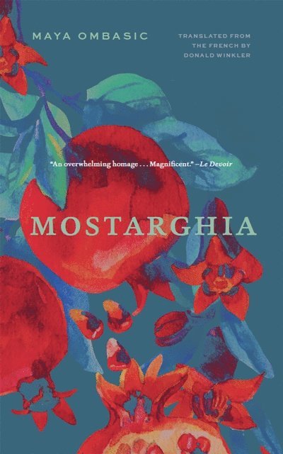 Maya Ombasic - Mostarghia, E-bok