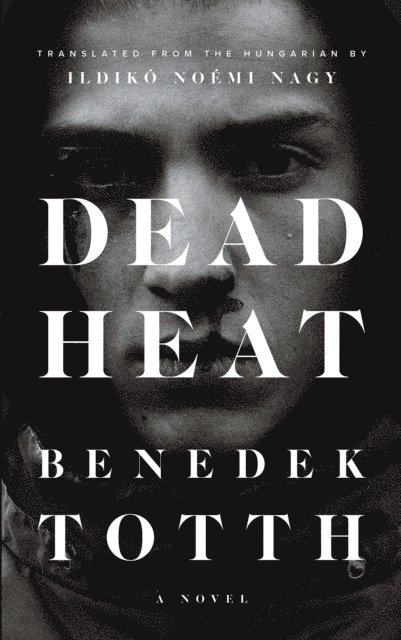 Benedek Totth - Dead Heat, E-bok