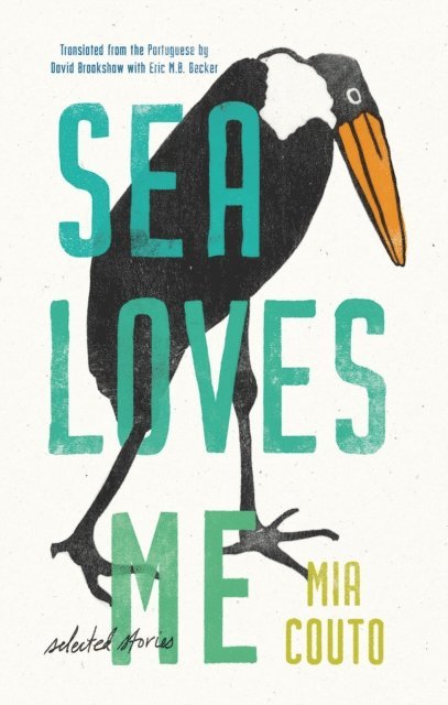 Mia Couto - Sea Loves Me, E-bok
