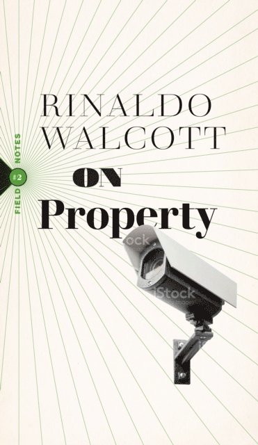 Rinaldo Walcott - On Property, E-bok