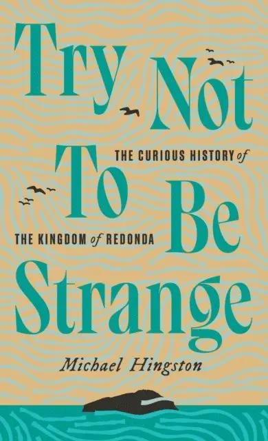 Michael Hingston - Try Not to Be Strange, E-bok. Tillgänglighet: Lägg i varukorg