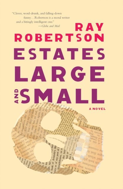 Ray Robertson - Estates Large and Small, E-bok