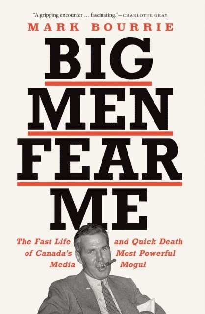 Mark Bourrie - Big Men Fear Me, E-bok