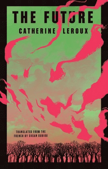 Catherine Leroux - Future, E-bok