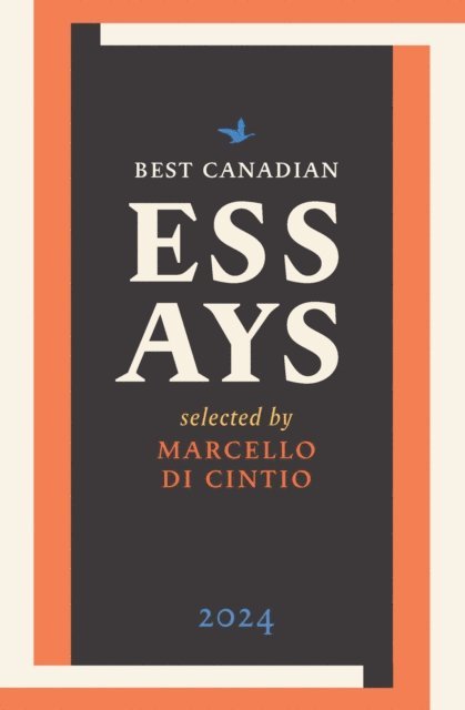 Marcello Di Cintio - Best Canadian Essays 2024, E-bok