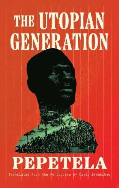 Pepetela - Utopian Generation, E-bok