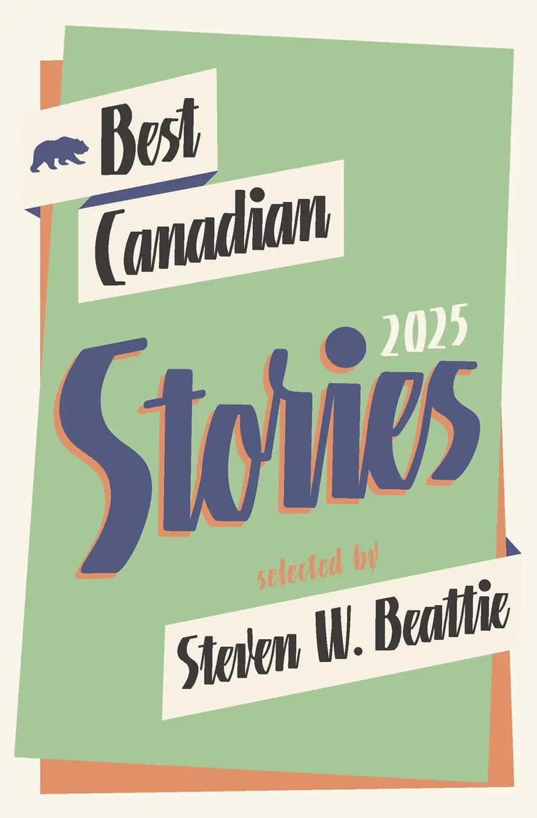 Steven W. Beattie - Best Canadian Stories 2025, Häftad. Tillgänglighet: Lägg i varukorg