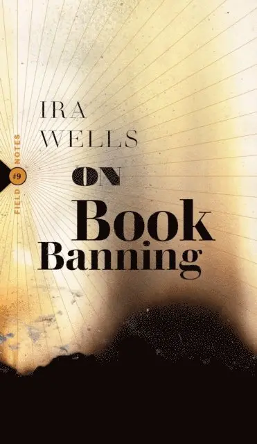 Ira Wells - On Book Banning, E-bok. Tillgänglighet: Lägg i varukorg