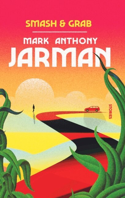 Mark Anthony Jarman - Smash & Grab, E-bok
