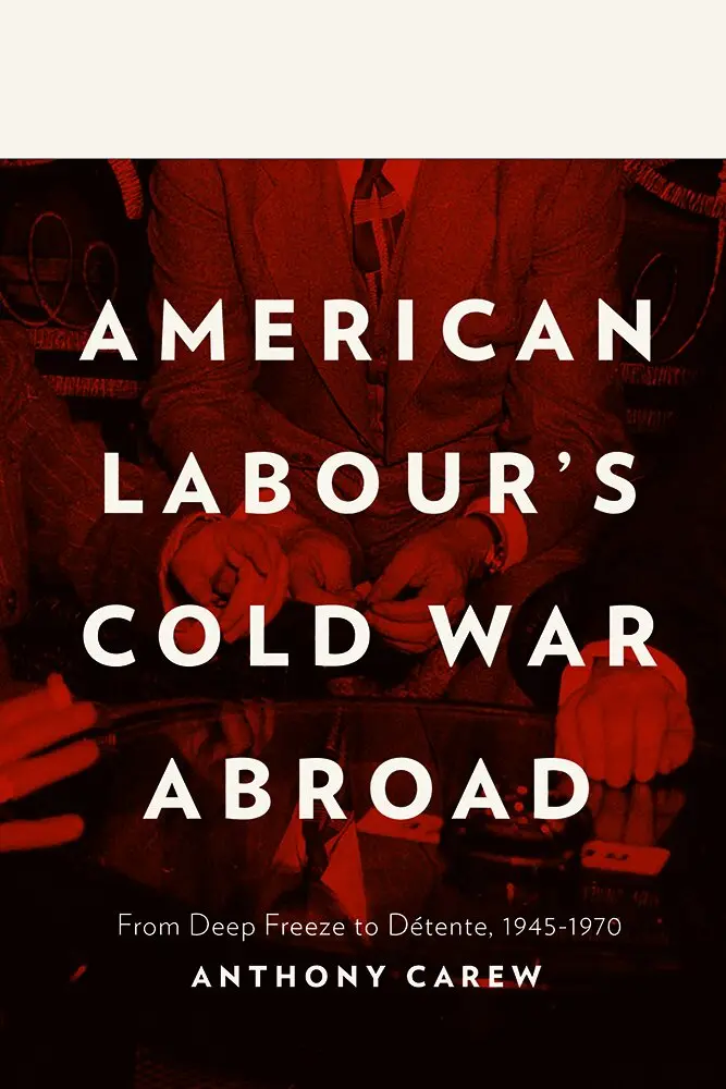 Anthony GB Carew - American Labour's Cold War Abroad, Inbunden. Tillgänglighet: Lägg i varukorg