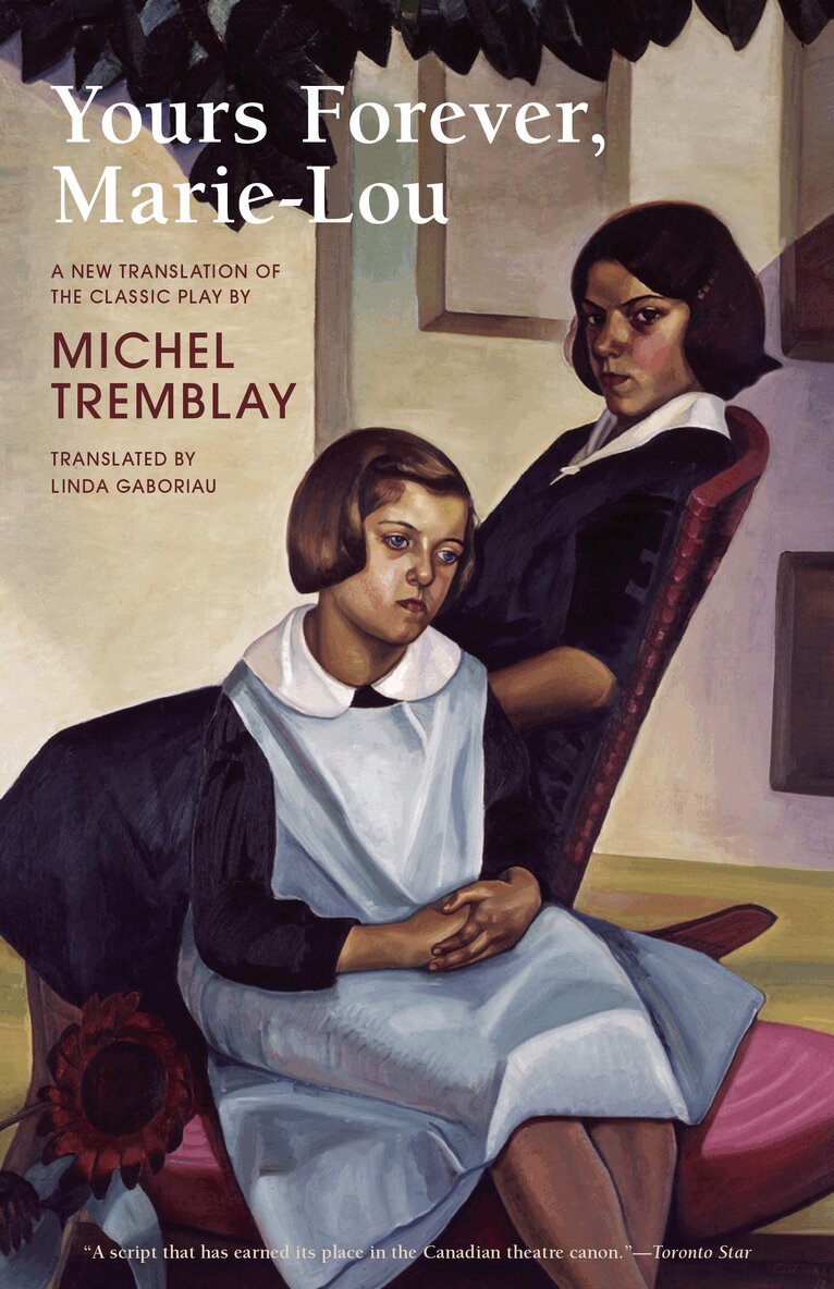 Michel Tremblay - Yours Forever, Marie-Lou, Häftad