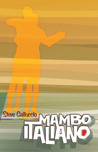 Steve Galluccio - Mambo Italiano, E-bok
