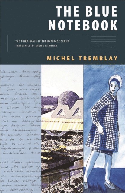 Michel Tremblay - Blue Notebook, E-bok