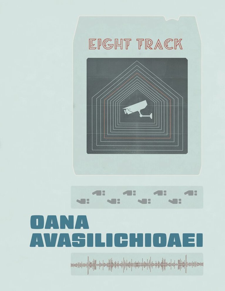 Oana Avasilichioaei - Eight-Track, Häftad