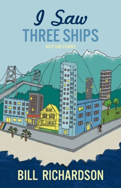 Bill Richardson - I Saw Three Ships, E-bok