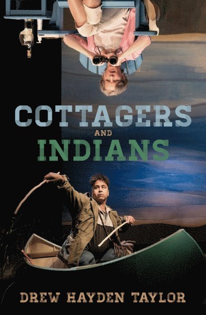 Drew Hayden Taylor - Cottagers and Indians, E-bok
