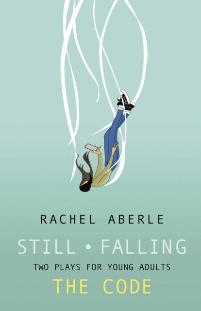 Rachel Aberle - Still * Falling and The Code, E-bok