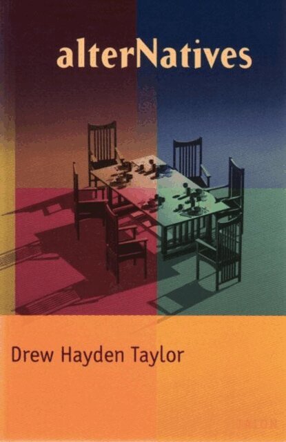 Drew Hayden Taylor - alterNatives, E-bok