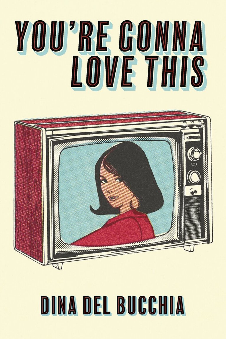 Dina Del Bucchia - You're Gonna Love This, Häftad