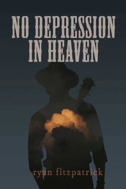 ryan fitzpatrick - No Depression in Heaven, E-bok