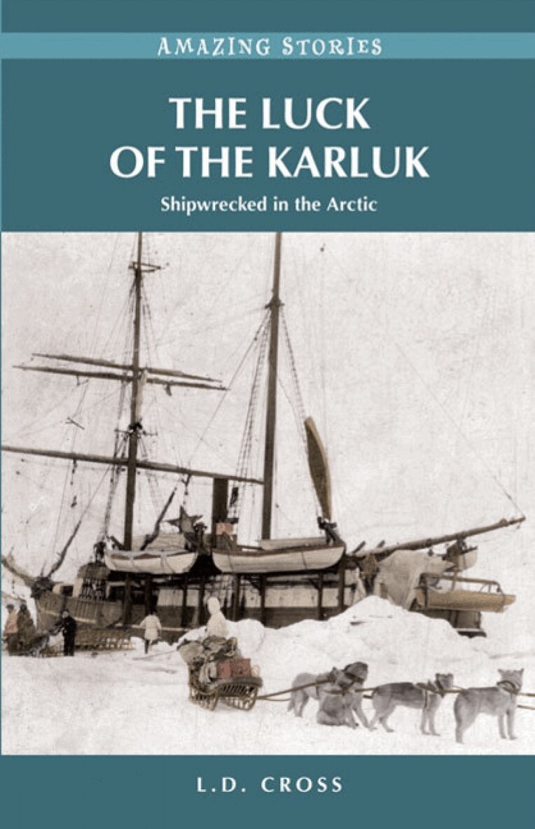 L.D. Cross - Luck of the Karluk, Häftad. Tillgänglighet: Lägg i varukorg
