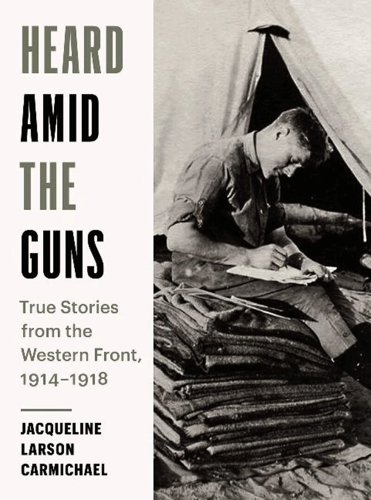 Jacqueline Carmichael - Heard Amid the Guns, Häftad
