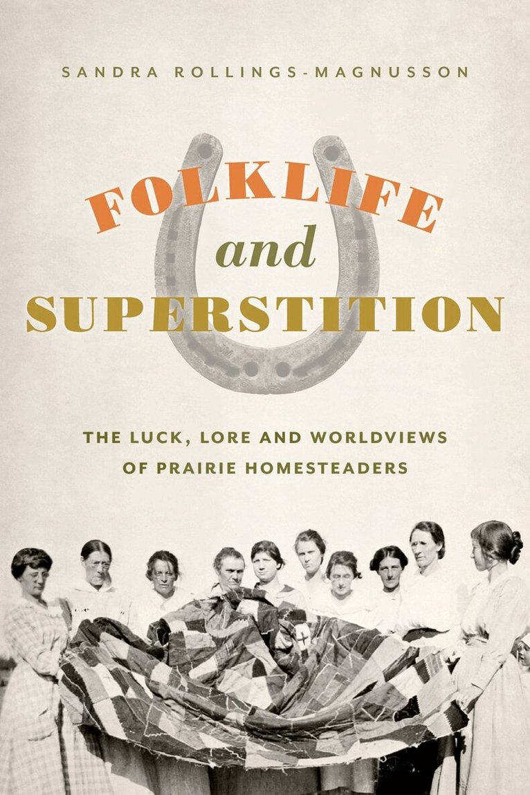 Sandra Rollings-Magnusson - Folklife and Superstition, Häftad
