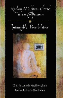 Lodaidh Macfhionghain, Lewis MacKinnon - Rudan Mi-Bheanailteach Is an Cothroman, Dain, Häftad