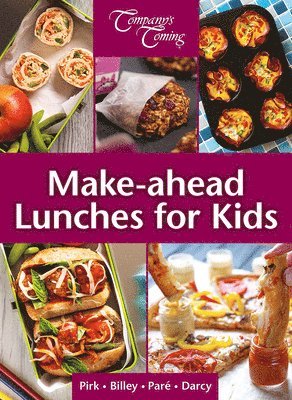 Jean Pare - Make-Ahead Lunches for Kids, Häftad
