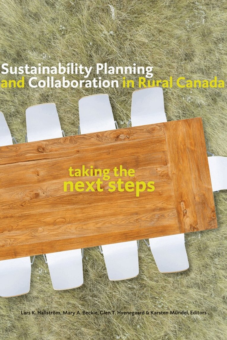 Lars K. Hallström, Mary A. Beckie, Glen Hvenegaard, Karsten Mündel - Sustainability Planning and Collaboration in Rural Canada, Häftad